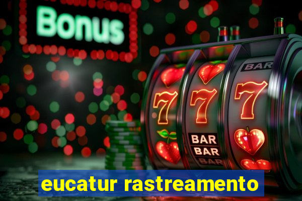 eucatur rastreamento